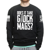 Does It Take Glock Mags Sweatshirt Style001