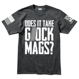 Does It Take Glock Mags Mens T-shirt Style001