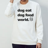 Dog eat dog food world shirt