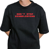 Donâ€™t Stop Disbelieving 2024 shirt