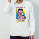 Donâ€™t talk to me before my coffee shirt