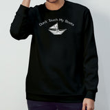 Donsâ€™t touch my boats shirts