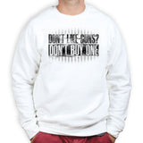 Don't Buy Guns Sweatshirt