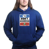 Unisex Don't California My Washington Hoodie Style001