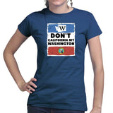 Ladies Don't California My Washington T-shirt Style001