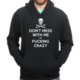 Don't Mess With Me Hoodie Style001