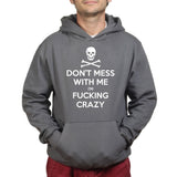 Don't Mess With Me Hoodie