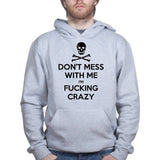 Don't Mess With Me Hoodie Style001