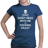 Don't Mess With Me Ladies T-shirt Style001