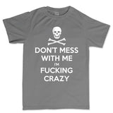 Don't Mess With Me Men's T-shirt Style001