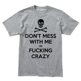 Don't Mess With Me Men's T-shirt Style001