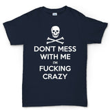 Don't Mess With Me Men's T-shirt Style001