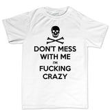 Don't Mess With Me Men's T-shirt Style001