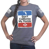 Don't California My Florida Ladies T-shirt Style001
