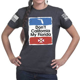 Don't California My Florida Ladies T-shirt Style001