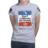 Don't California My Florida Ladies T-shirt Style001
