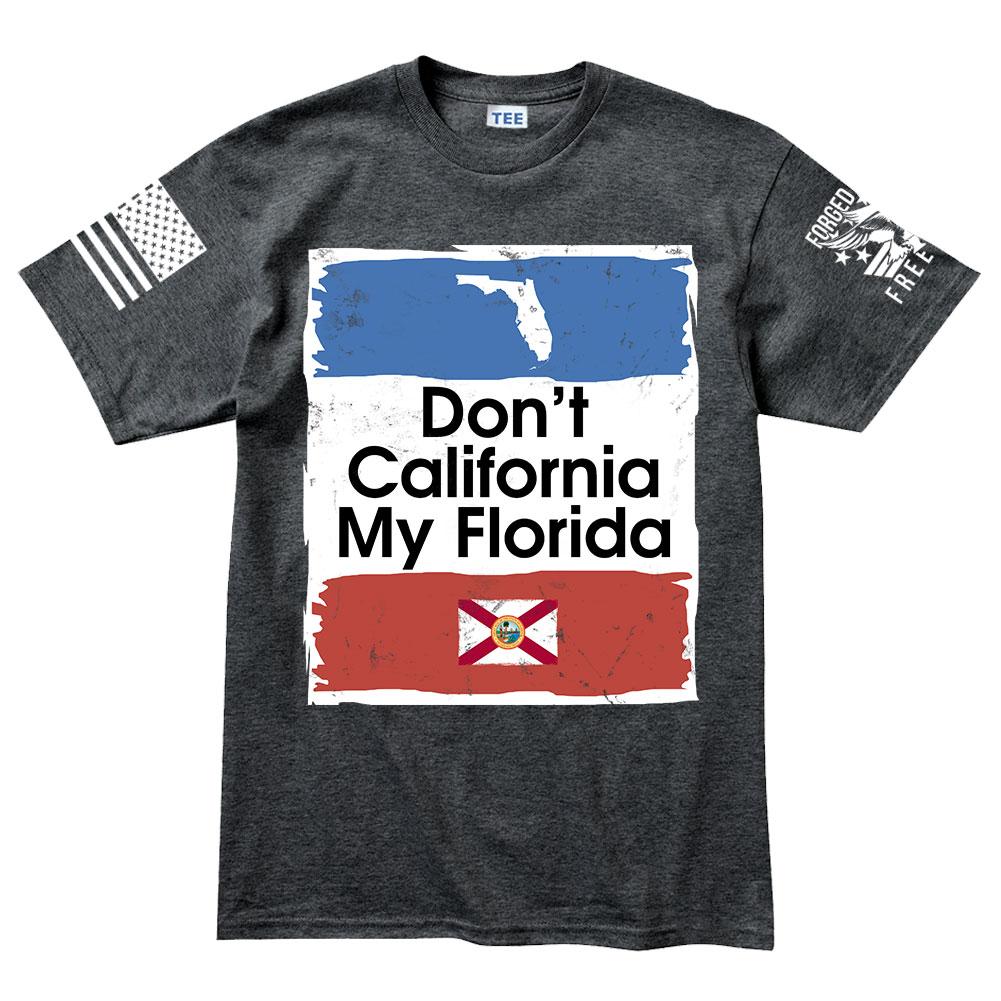Don't California My Florida Men's T-shirt Style001