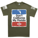 Don't California My Florida Men's T-shirt Style001