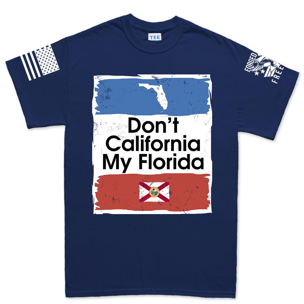 Don't California My Florida Men's T-shirt Style001