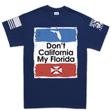 Don't California My Florida Men's T-shirt Style001