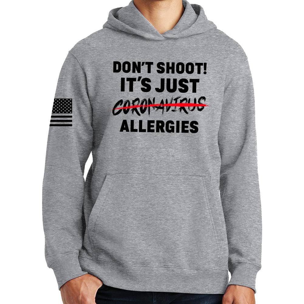 Don't Shoot Coronavirus Hoodie