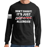 Don't Shoot Coronavirus Long Sleeve T-shirt Style001