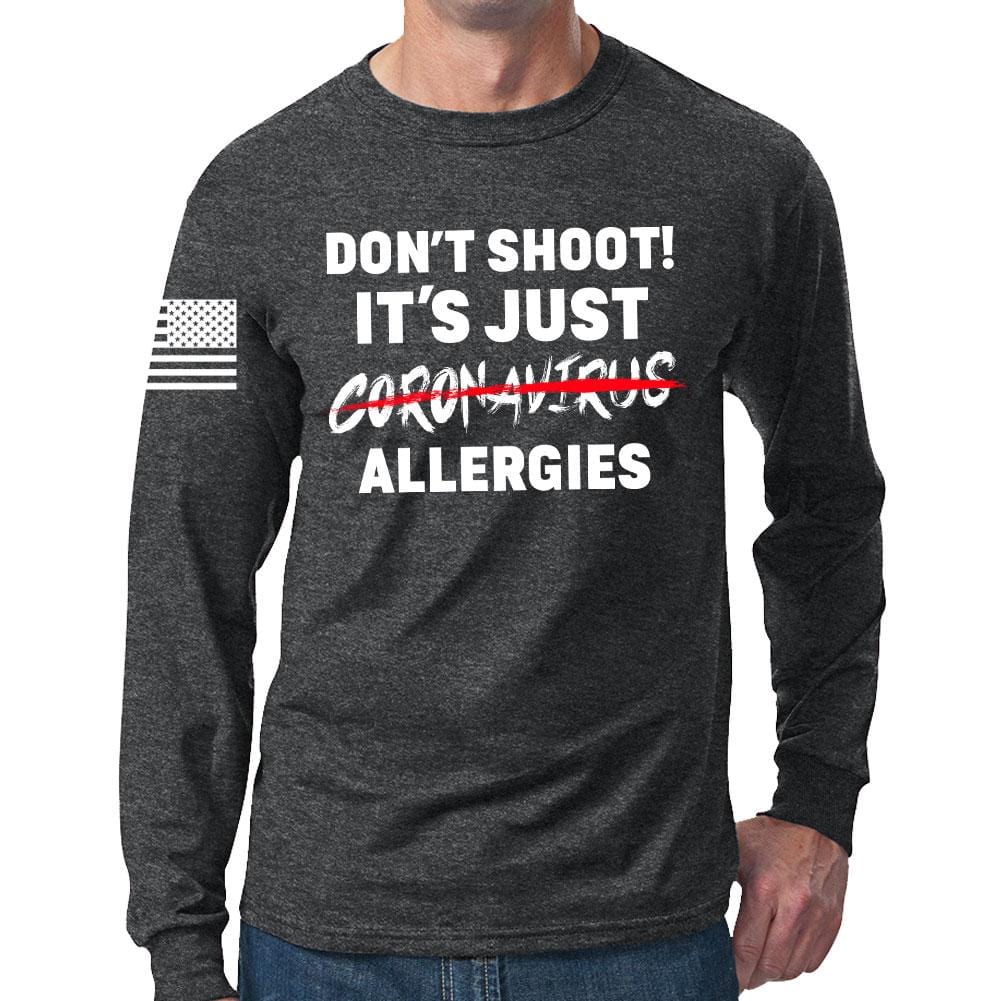 Don't Shoot Coronavirus Long Sleeve T-shirt Style001