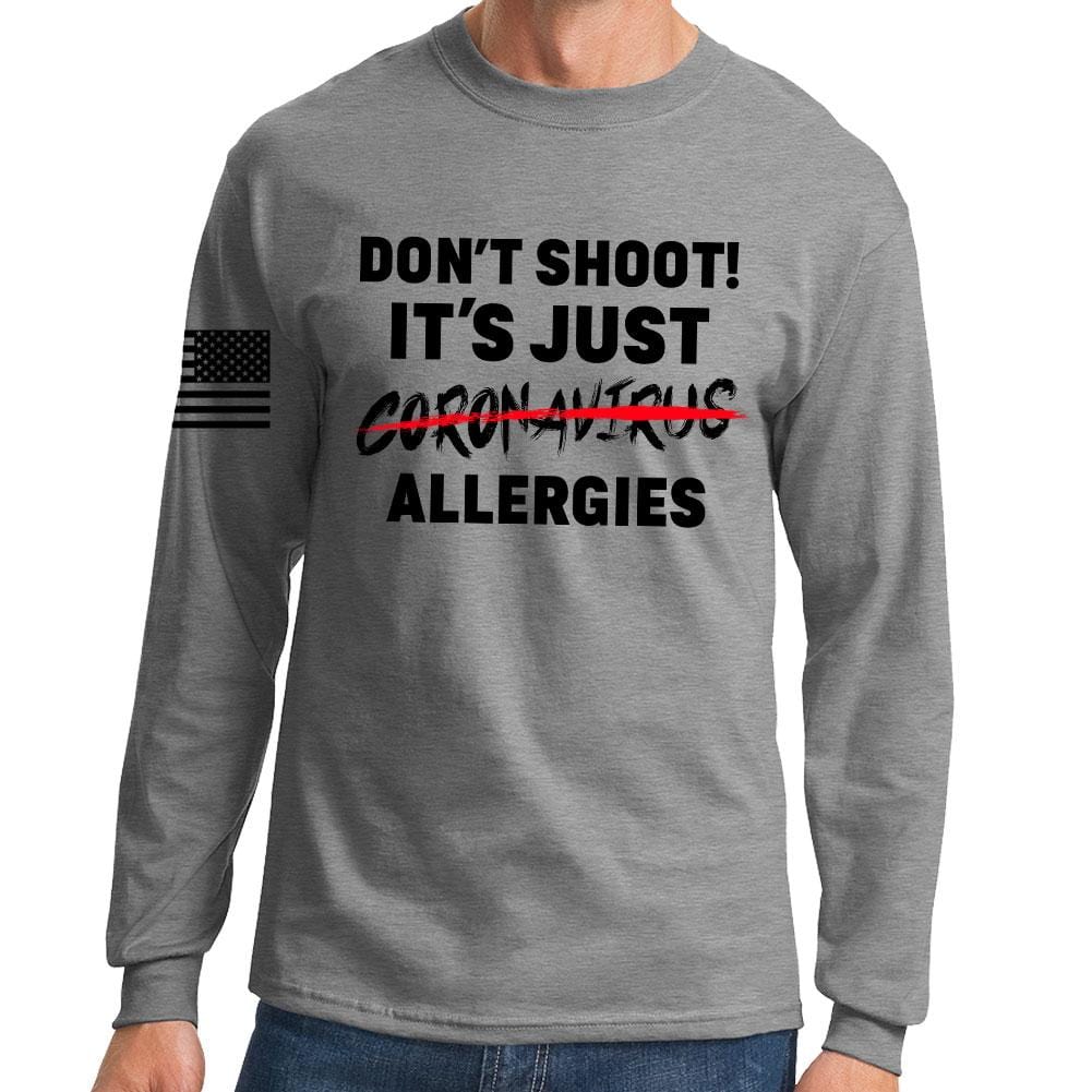 Don't Shoot Coronavirus Long Sleeve T-shirt Style001
