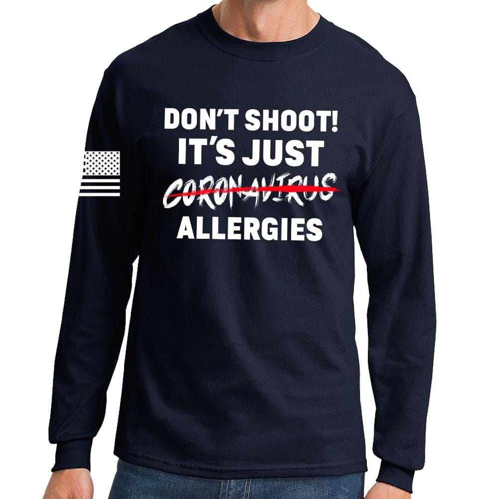 Don't Shoot Coronavirus Long Sleeve T-shirt Style001