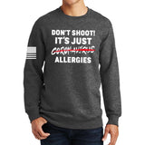 Don't Shoot Coronavirus Sweatshirt Style001