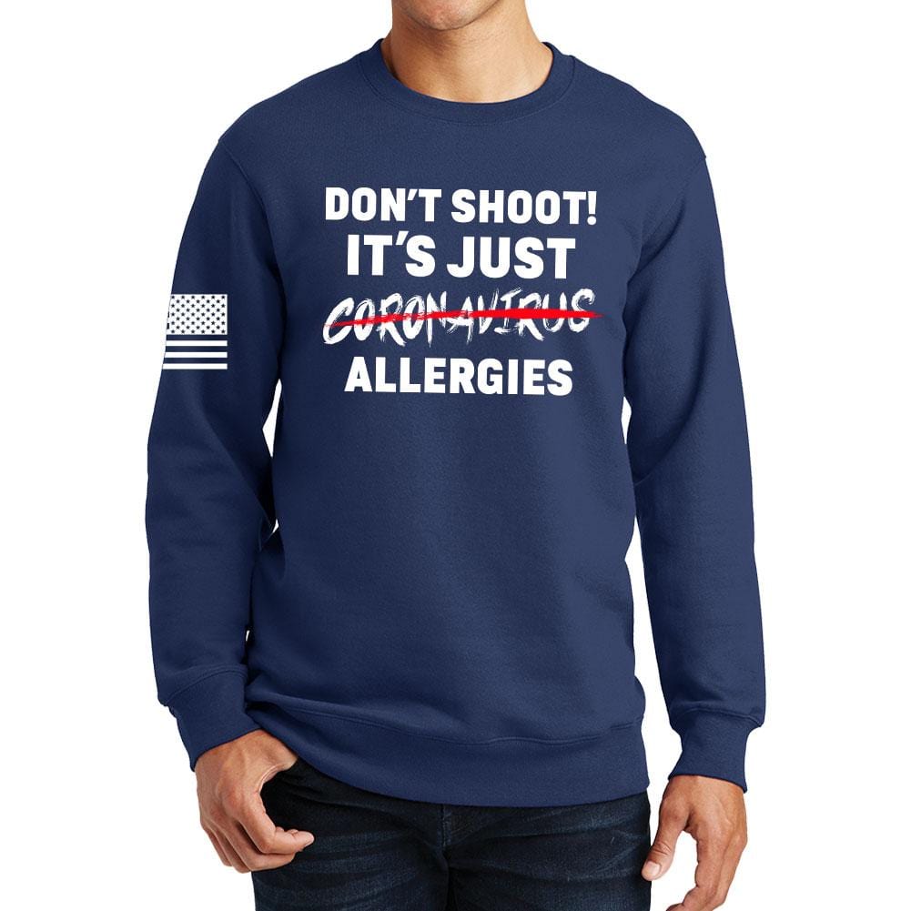 Don't Shoot Coronavirus Sweatshirt Style001