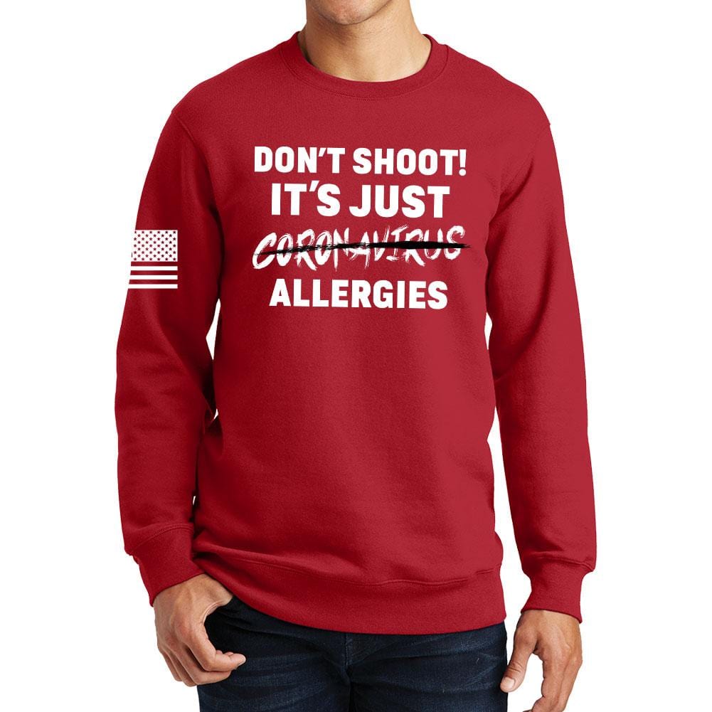 Don't Shoot Coronavirus Sweatshirt Style001
