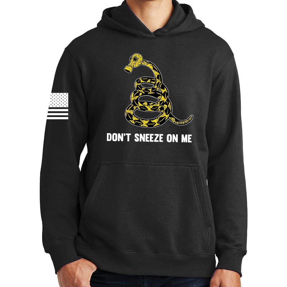 Don't Sneeze On Me Hoodie Style001