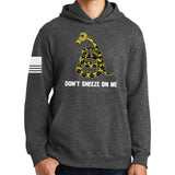 Don't Sneeze On Me Hoodie Style001