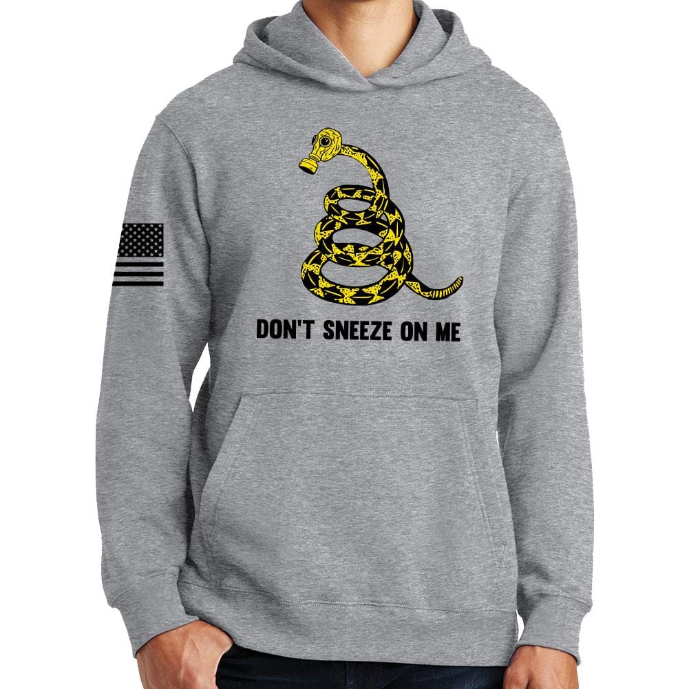 Don't Sneeze On Me Hoodie Style001