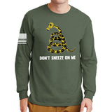 Don't Sneeze On Me Long Sleeve T-shirt Style001