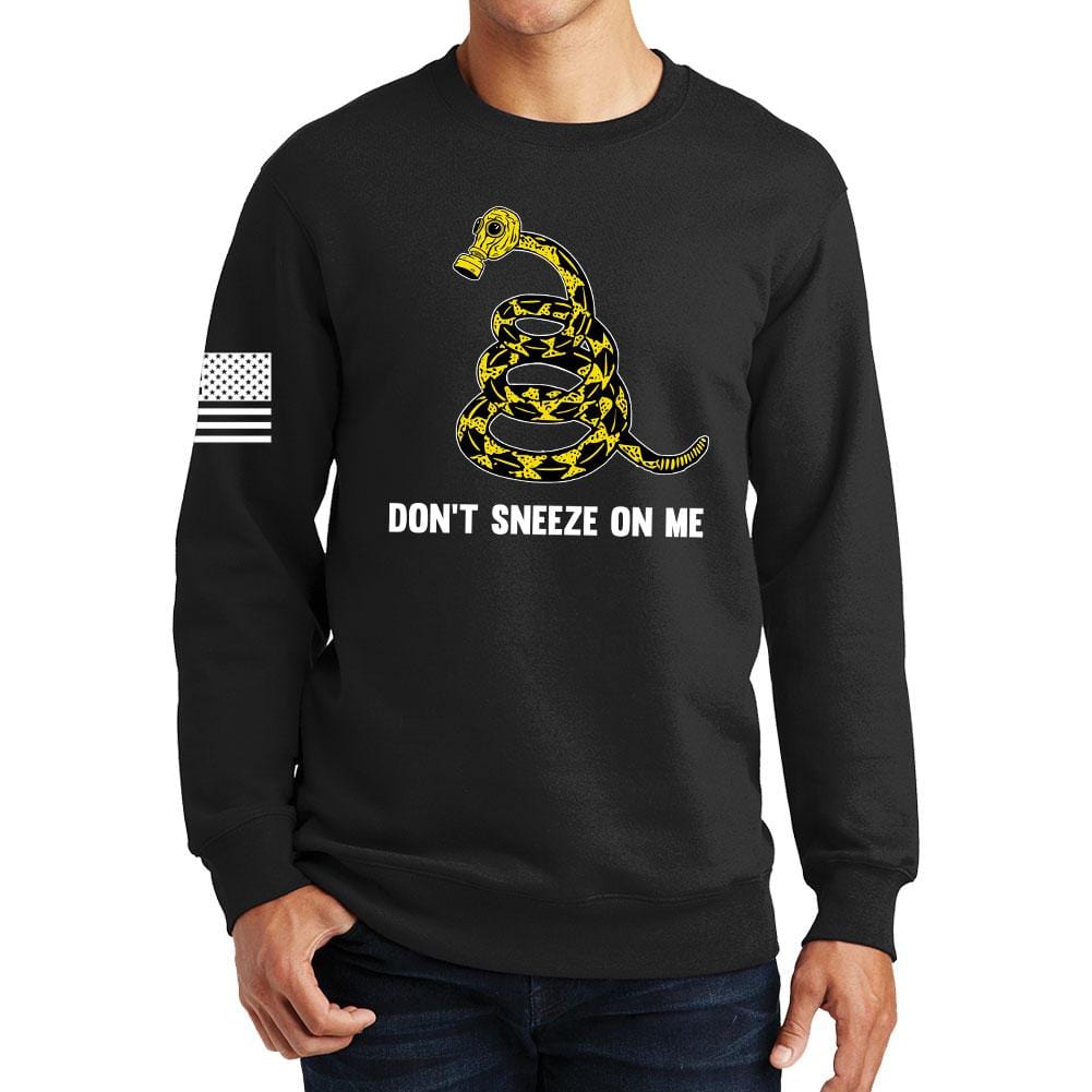 Don't Sneeze On Me Sweatshirt Style001