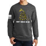 Don't Sneeze On Me Sweatshirt Style001