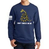 Don't Sneeze On Me Sweatshirt