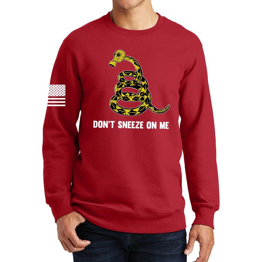 Don't Sneeze On Me Sweatshirt Style001