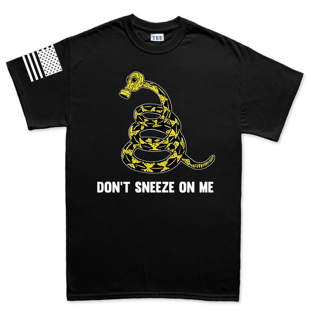 Mens Don't Sneeze On Me T-shirt Style001