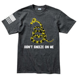 Mens Don't Sneeze On Me T-shirt