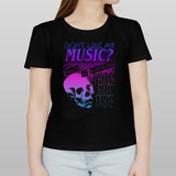 Dont like my music zone shirt