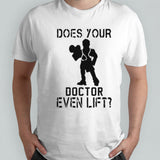 Dr. Spencer Nadolsky Does Your Doctor Ven Lift Shirt