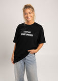 No Spare Smokes T-Shirt