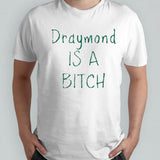Draymond Is A Bitch Draymond Green Shirt
