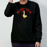 Duck hell wonsâ€™t take me shirts