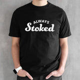 Dutch bros always stoked shirt