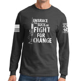 Embrace The Suck Long Sleeve T-shirt