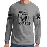 Embrace The Suck Long Sleeve T-shirt